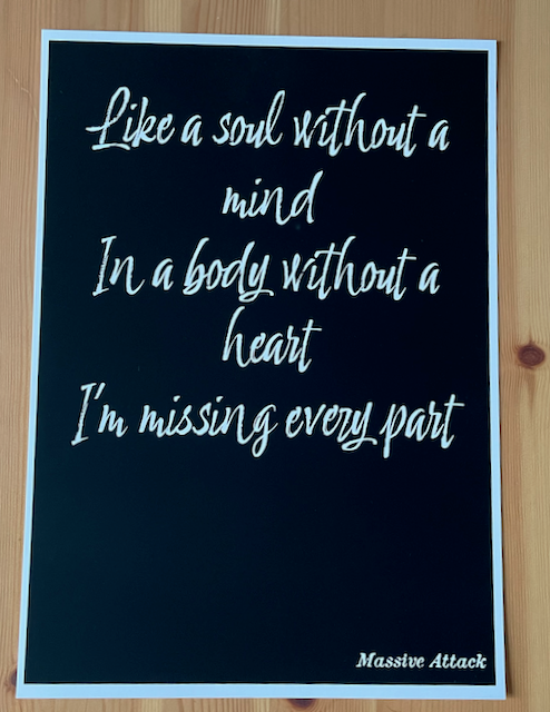 Unfinished Sympathy Print -Massive Attack Inspired Lyric Print