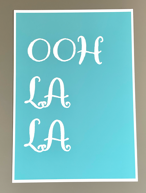 Ooh La La Print