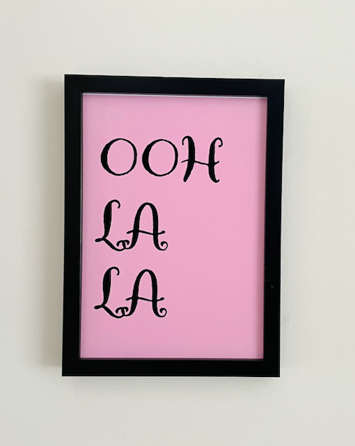 Ooh La La Print