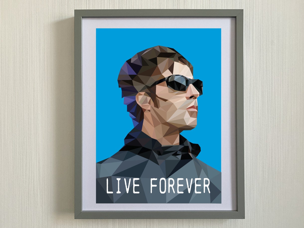 Liam Gallagher Live Forever Print-Liam Gallagher Inspired Print