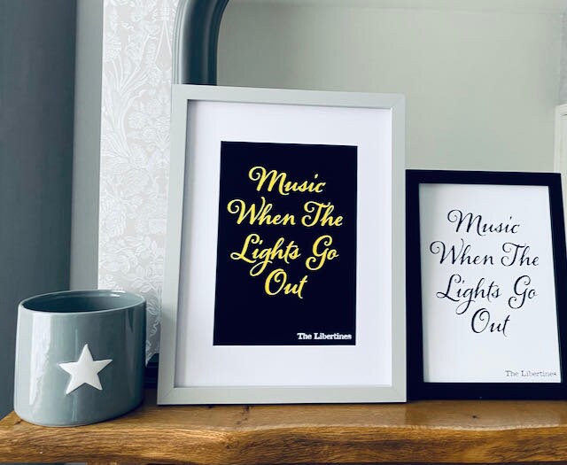 The Libertines -Music When The Lights Go Out inspired print