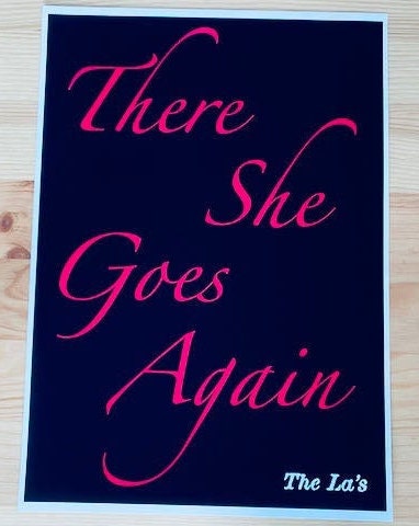 There She Goes -The La's Inspired Print