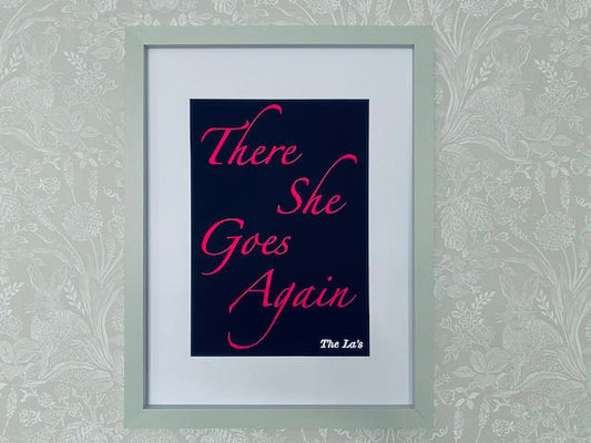 There She Goes -The La's Inspired Print