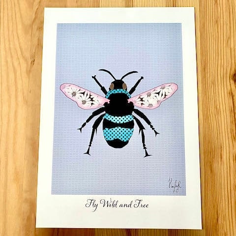 Bee Print-Fly Wild and Free